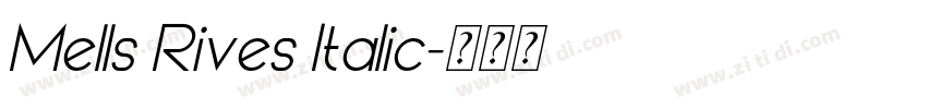 Mells Rives Italic字体转换
